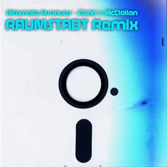 Alternate Avenues - Sterio & McClellan (Raumstadt Remix) *FREE DOWNLOAD*