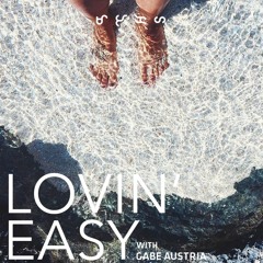 Lovin' Easy Ft. Gabe Austria - MTCH Prod.