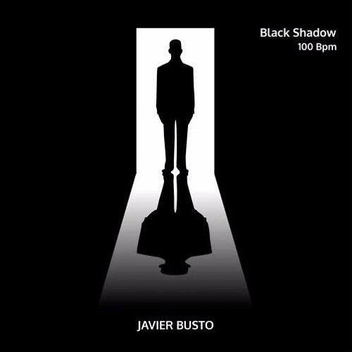 BLACK SHADOW  100 BPM MIX SERIE - JAVIER BUSTO (LOGICAL RECORDS / SP )