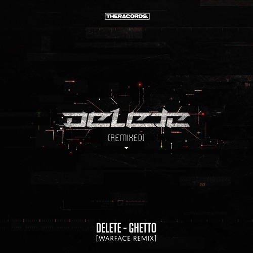 Delete - Ghetto (Warface Remix)