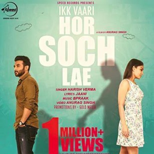 Ba37 Ikk Vaari Hor Soch Lae Bindaz Bol With Harish Verma Urf Jatt Tinka By Arpita Bhatt Playlists Listen To Music