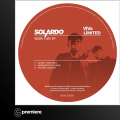 Premiere: Solardo - Work That S...t (VIVa Limited)