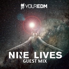 Your EDM Mix with Nine Lives - Volume 51