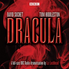 Dracula by Bram Stoker, Starring David Suchet and Tom Hiddleston (audiobook extract)