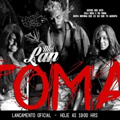 MC Lan Toma (RW Produtora) Lançamento 2016