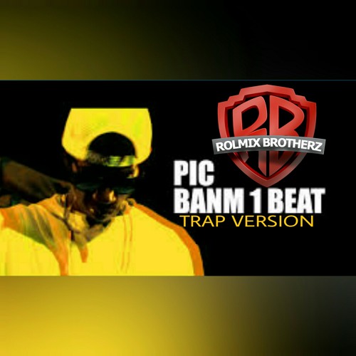 P.I.C - Banm on beat (TRAP KICK RMX)