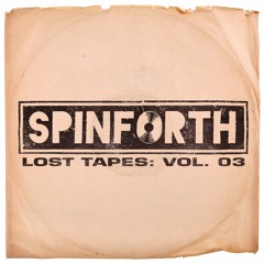 Spinforth Lost Tapes Vol 03