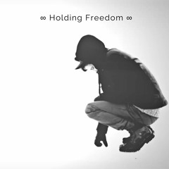 Holding Freedom ∞