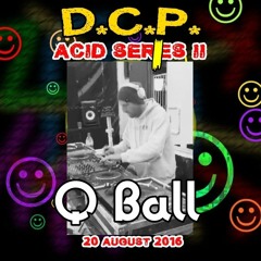 Qball in Acid Tales @ DCP Acid series II 2016