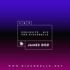 Discobelle Mix 137: James Rod