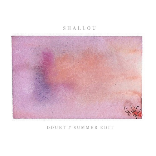 Shallou - Doubt (Summer Edit)[Thissongissick.com Premiere] [Free Download]