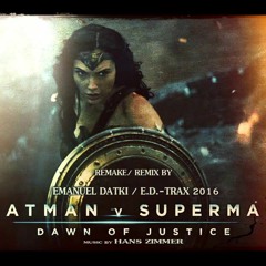 BATMAN v SUPERMAN,  E.D. TRAX Remix