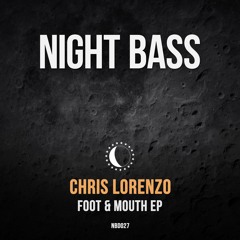 Chris Lorenzo - Foot & Mouth EP (Preview)