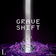 Limitless - Grave Shift ft. Tre Seoul