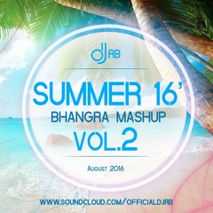 SUMMER 2016 VOL 2 - BHANGRA MASHUP | LATEST PUNJABI SONGS AUGUST 2016