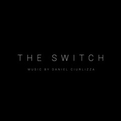 The Switch [Soundtrack Suite] - 48hr Film Project