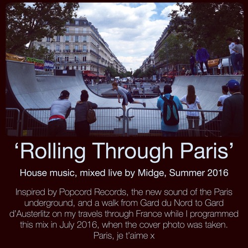 "Rolling Through Paris" - the new sound of the Paris underground