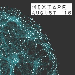 Mixtape August '16
