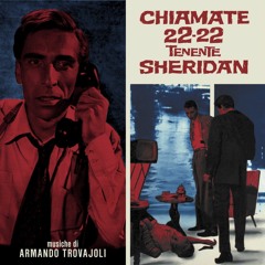Armando Trovajoli - CHIAMATE 22-22 TENENTE SHERIDAN