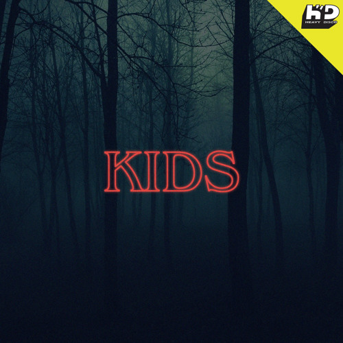 Heavy Disco Soundsystem - Kids (Stranger Things Club Mix)