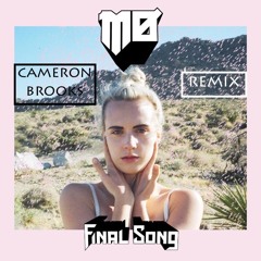 MØ - Final Song (Cameron Brooks REMIX)