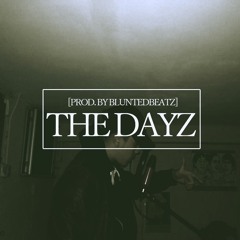 The Dayz " 那些日子 " (Prod. BluntedBeatz)