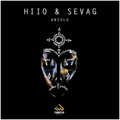 Hiio & Sevag - Anzulu [TurnItUpMuzik] [OUT NOW]