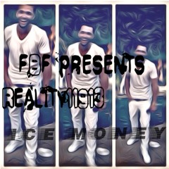 Ice Money "reality11913"