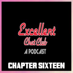 ExcellentChatClub 16 - Read the Book Before You See the Movie