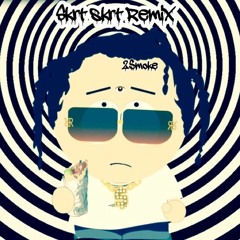 2$moke - SKRT (Kodak Black Remix)