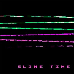 SLIME TIME - Gameplay