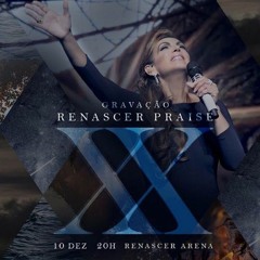 JESUS ESTÁ AQUI - RENASCER PRAISE XX