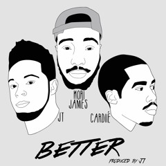 Better feat. JT & Cardiié