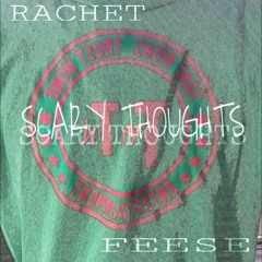 Scary Thoughts ft Feese