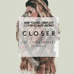 The Chainsmokers - Closer ft. Halsey [Alex Aiono Cover] (Wise Young Gent Edit)