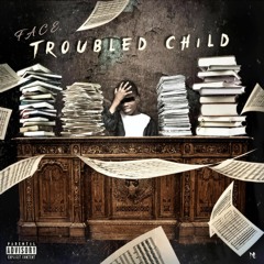 Troubled Child (Mix 1)