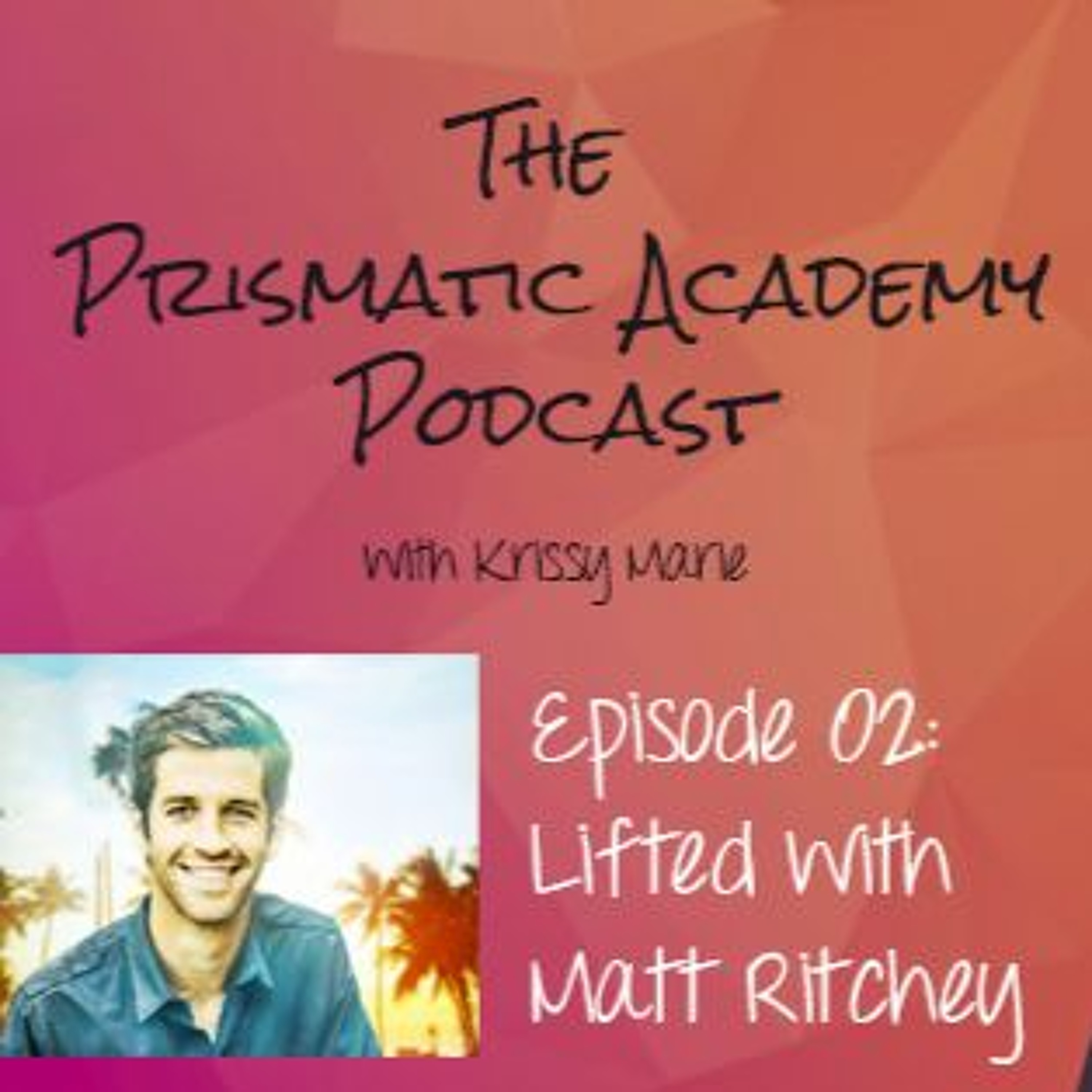 The Prismatic Academy Podcast