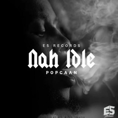 Popcaan - Nah Idle
