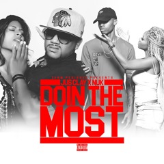 Doin The Most (Feat. Nuk)