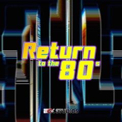 Return To The 80s