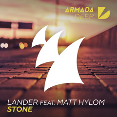 LANDER Feat. Matt Hylom - Stone [OUT NOW]