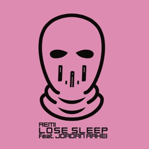 Remi - Lose Sleep (feat. Jordan Rakei)