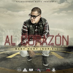 Baby Nory (Noriel) - Al Corazón (Reggaeton)