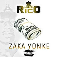 Lord Rico_Zaka Yonke (Prod. Lil Boi)