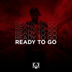 KK - Ready to Go