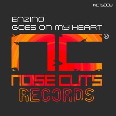 NCTS003\\Enzino - Goes On My Hearth (Original Mix)
