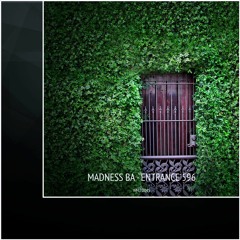 Madness Ba - Entrance 596 (Original Mix)