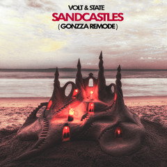 Volt & State - Sandcastles (Gonzza Remode)