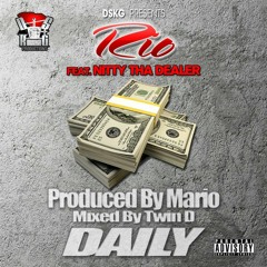 Daily ft. Nitty the Dealer (produced by Mario)