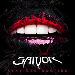 Saivor - SEXY DESTRUCTION